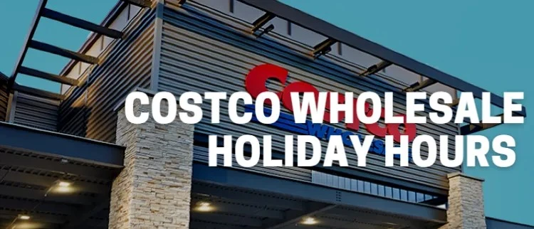 costco wholesale holiday hours